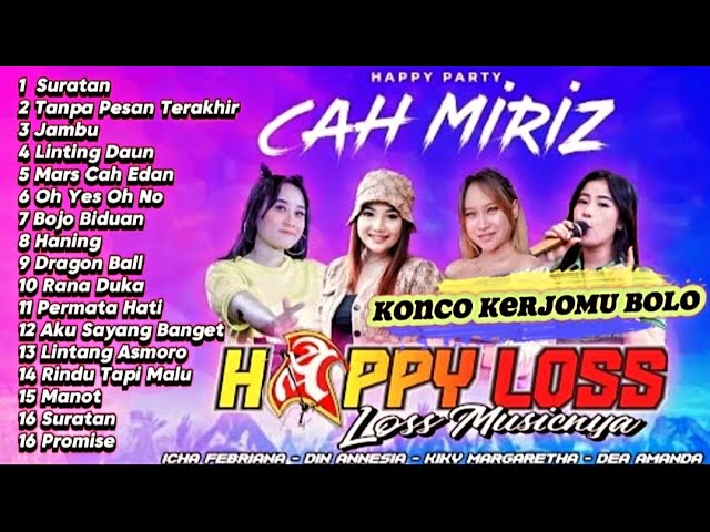 HAPPY LOSS FULL ALBUM HAPPY PARTY CAH MIRIS FT DIN ANNESIA KIKI MARGARETHA DEA AMANDA ICHA FEBRIAN class=