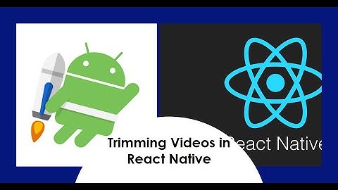 How to Trim Video in React Native