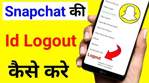 Snapchat Ki Id Logout Kaise Kare !! How To Logout Snapchat Account