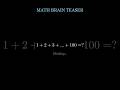 brain teaser 3 #stem #mathhelp #shorts #math #studytips #mathhacks #brainteaser #iqtest #viral