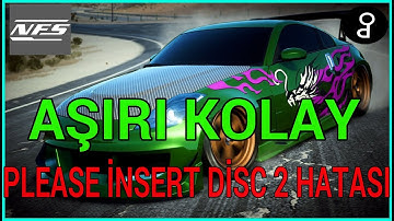 NFS UNDERGROUND 2 PLEASE İNSERT DİSC 2 HATASI NEED FOR SPEED UNDERGROUND 2 PLEASE İNSERT DİSC 2 FİX