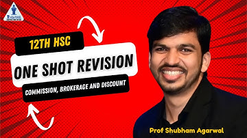 12th HSC | Maths | ONE SHOT REVISION | Commission, Brokerage and Discount | Prof Shubham Agarwal