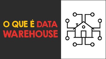 O que é DATA WAREHOUSE? Você precisa de um?