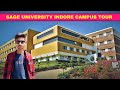 Sage University Indore Campus Tour | Full detailed Video | Reality of Sage Campus | Part 1