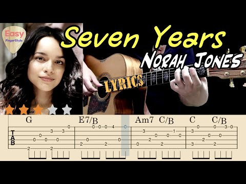Seven Years (Fingerstyle Guitar) - Norah Jones