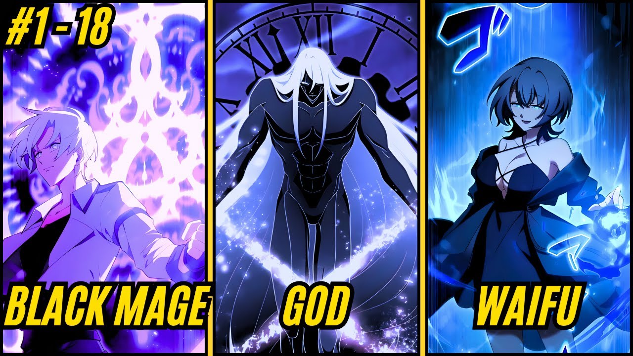 (1 - 18) Colorless Porter was Reborn as a Black Mage to get Revenge on God Of Time! - Manhwa Recap