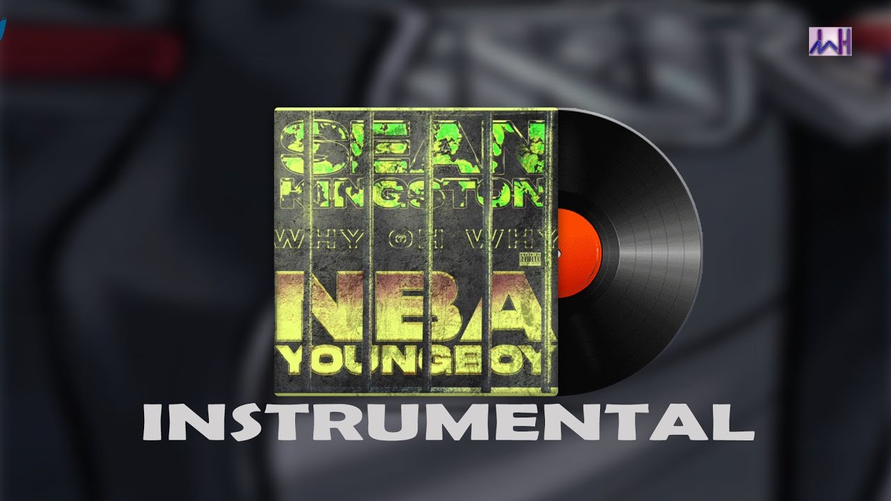 Sean Kingston & Nba Youngboy Why Oh Why Instrumental - YouTube