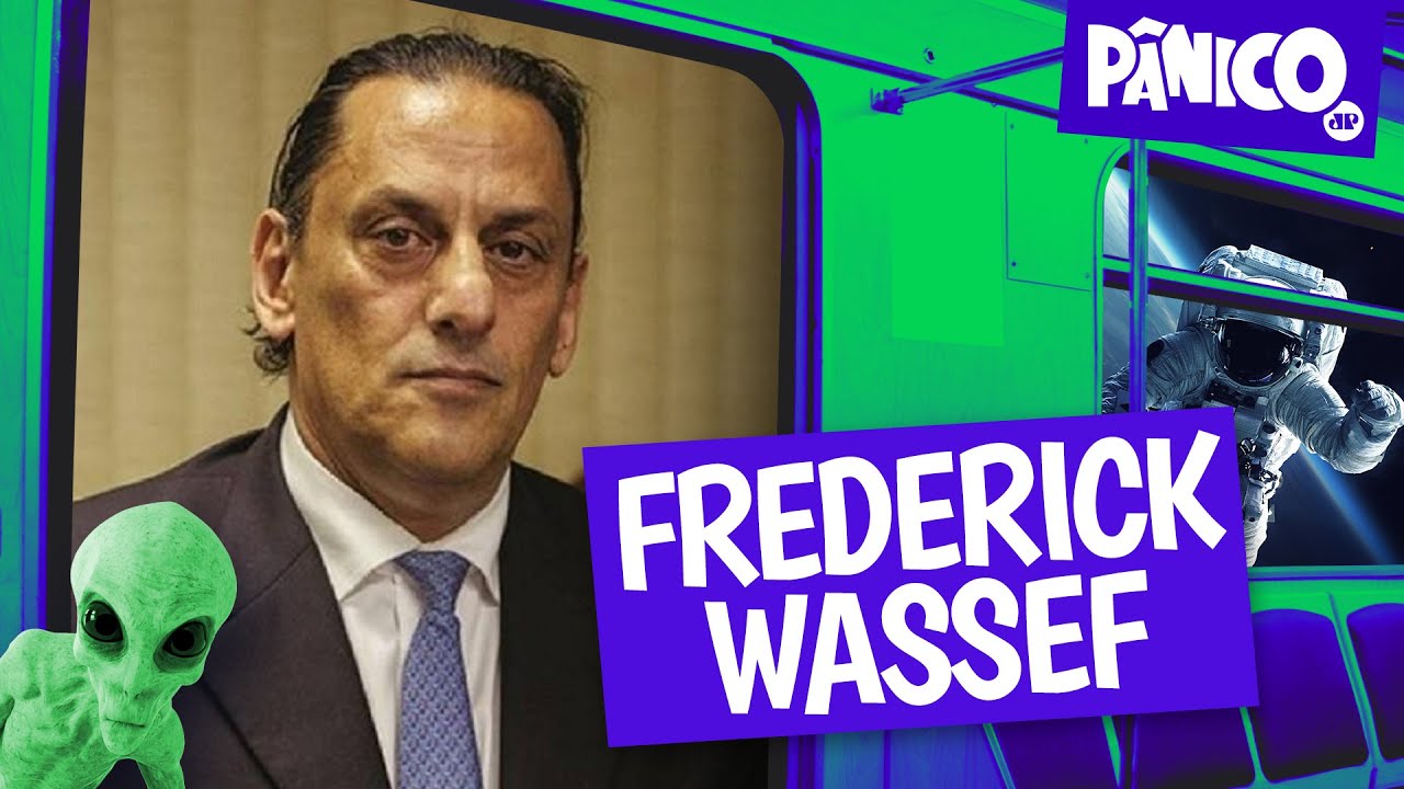 FREDERICK WASSEF – PÂNICO – 03/08/22