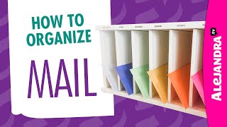 How to Organize Mail & Bills (Part 3 of 9 Paper Clutter Series)