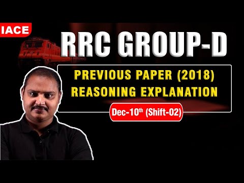 RRC GROUP-D PREVIOUS PAPER (2018) || REASONING EXPLANATION || DEC- 10th (SHIFT - 02) || #iace