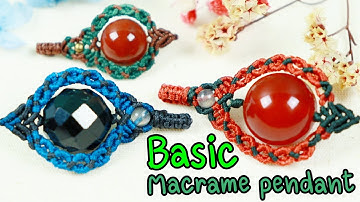 Basic macrame pendant-Tutorial macrame-Handmade jewelry-Waxed thread-Gemstone-สอนถักเชือกเทียน