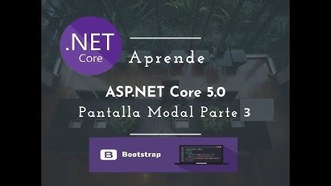 Como Crear un CRUD  en ASP.net Core 5.0 usando Modal Parte 3