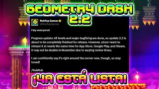 ¡GEOMETRY DASH 2.2 YA ESTÁ LISTA ROBTOP REAPARECE! 😱