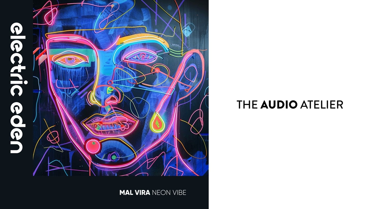 Mal Vira - Neon Vibe [Electric Eden Records]