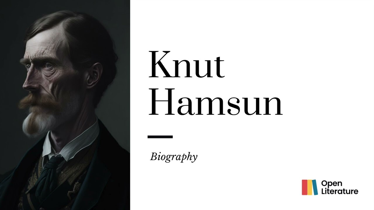 Knut Hamsun: Influential Norwegian author, Nobel laureate, "Hunger" novelist.| Biography