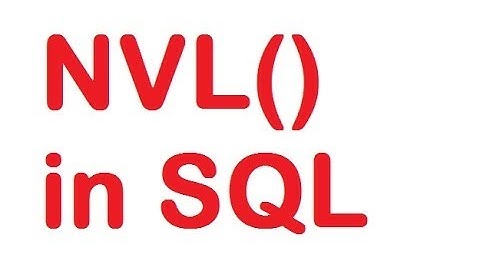 NVL Function in SQL Query