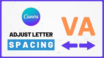 How to Adjust Letter Spacing in Canva