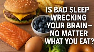 The Deadly Duo: Poor Sleep + Junk Food