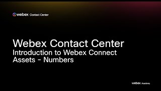 Webex Contact Center - Introduction to Webex Connect - Assets - Numbers