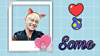 Some | BTS Taehyung FMV
