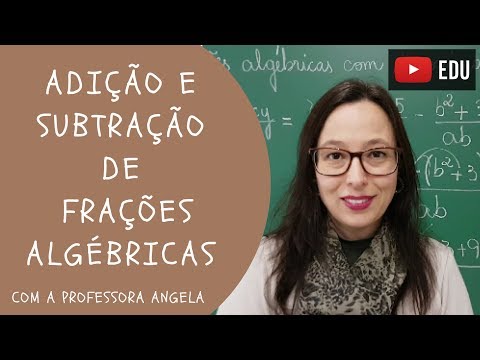 Vídeo: Como Resolver Frações Algébricas