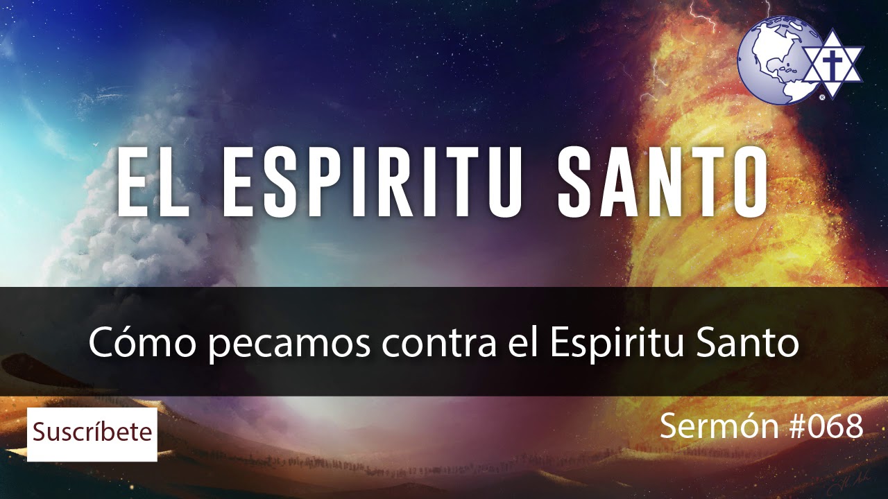 Cómo pecamos contra el Espiritu Santo #068, 14-nov-2019