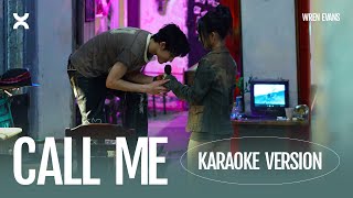 WREN EVANS - CALL ME | KARAOKE VERSION