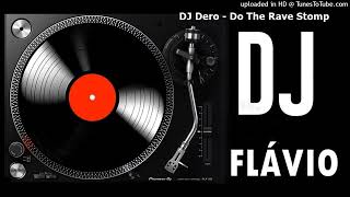 DJ Dero - Do The Rave Stomp