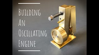 (Pt4) Making a simple oscillating steam engine. Mini lathe project.