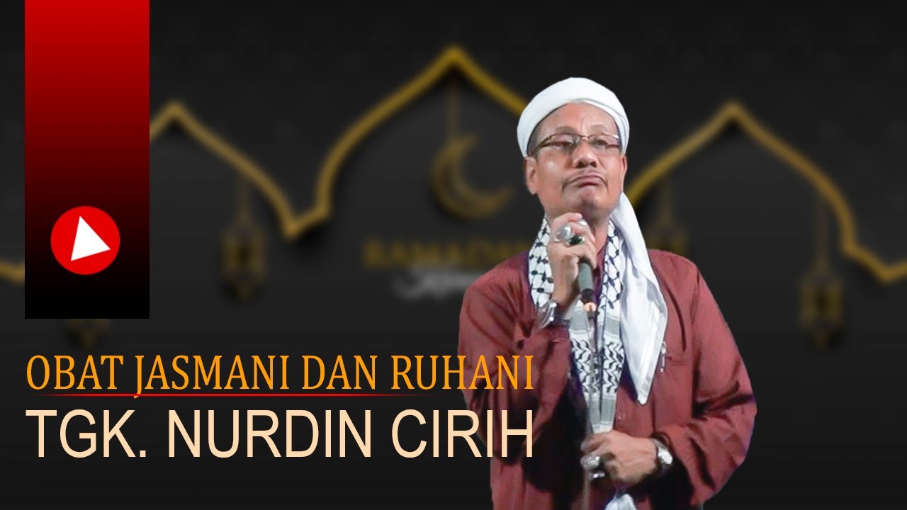 Dakwah Aceh 2020 I Tgk. Nurdin Cirih - Obat Ruhani