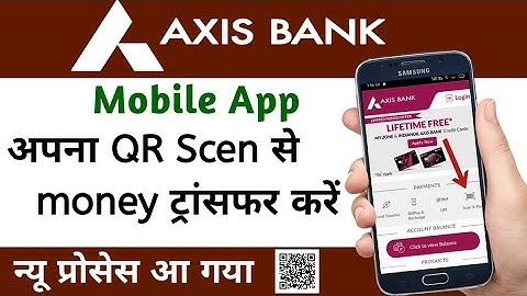 Axis Bank mobile banking se paisa Kaise Transfer Karte hai QR se | How transfer money with Axis bank