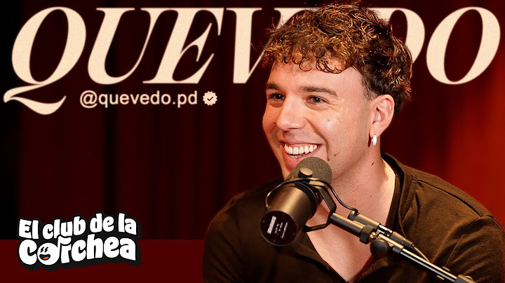 Quevedo: "Saqué una canción y nadie la ha encontrado" | El Club de la Corchea