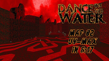 Dance On The Water Map 02 UV-Max in 6:17