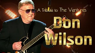 Don Wilson Tribute: The Ventures Greatest Hits | RIP 1933 - 2022