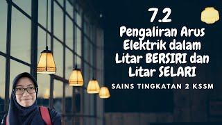 Download lagu Sains T.2 | 7.2  Aruselektrik- Litar Bersiri & Litar Selari mp3