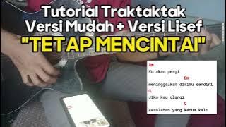 Download lagu Tutorial Traktaktak Gitar Lisef Alfio Tetap Mencintai Versi Mudah