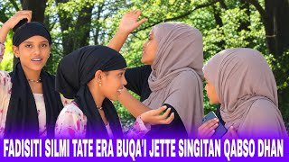 ♦️FADISITI SILMI TATE ERA BUQA'I JETTE SINGITAN QABSO DHAN😱