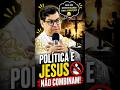Política e Jesus não combinam! ￼ #padrecristian #fe #reflexão #deustemumapalavrapravoce #padres