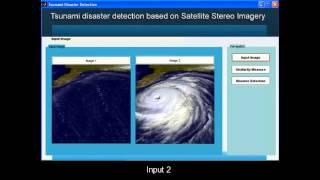 Tsunami disaster detection using Satellite Stereo Imagery Matlab Project