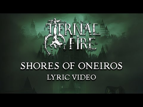 ETERNAL FIRE - Shores of Oneiros (OFFICIAL LYRIC VIDEO)
