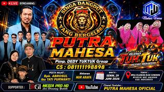 🔴LIVE SINGA DANGDUT YANG BERGELORA 'PUTRA MAHESA' || HAJAT KEL. BPK. ABROSUL - IBU TATI PURWATI