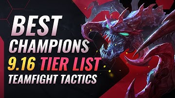 9.16 - BEST Champions Tier list - Teamfight Tactics Patch Rundown