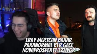 Eray Mertcan Bahar Paranormal Bi̇r Gece Novaprospektt İzliyor