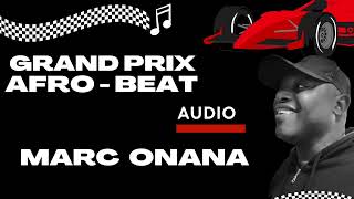 Grand Prix Afro beat - Marc Onana