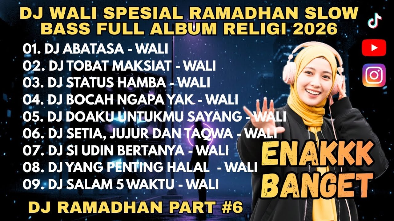 🔥 DJ WALI SPESIAL RAMADHAN PART #6 SLOW BASS FULL ALBUM RELIGI 2026