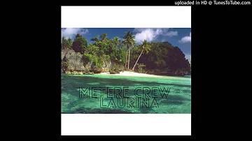 Laurina - Metere Crew Ft. Matsy Boy