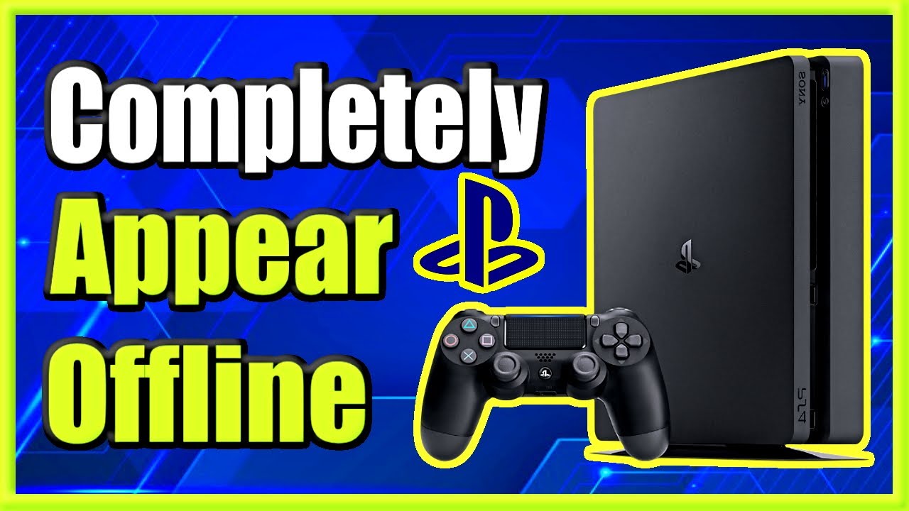 How To Completely Appear Offline On The Ps4 \U0026 Avoid Friends (Easy Method)