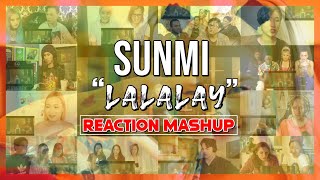 SUNMI(선미) _ LALALAY(날라리) MV - Reaction Mashup