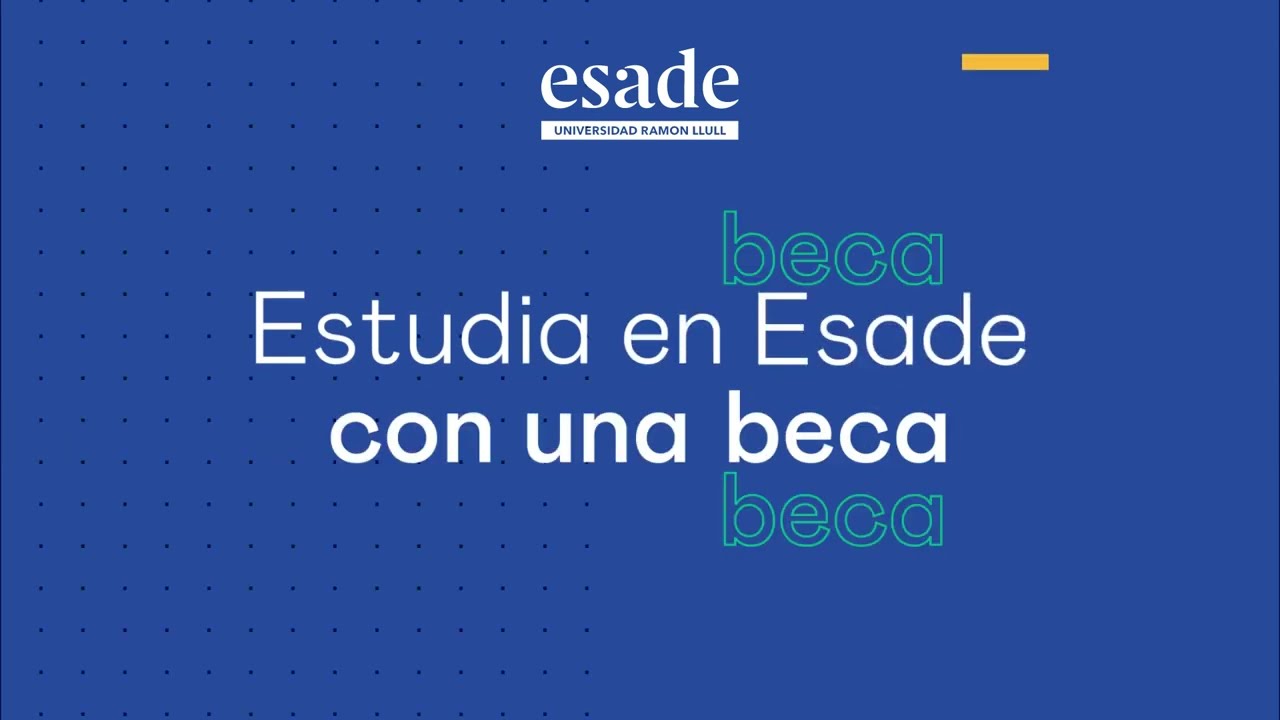 Grados Esade - Programa de Becas