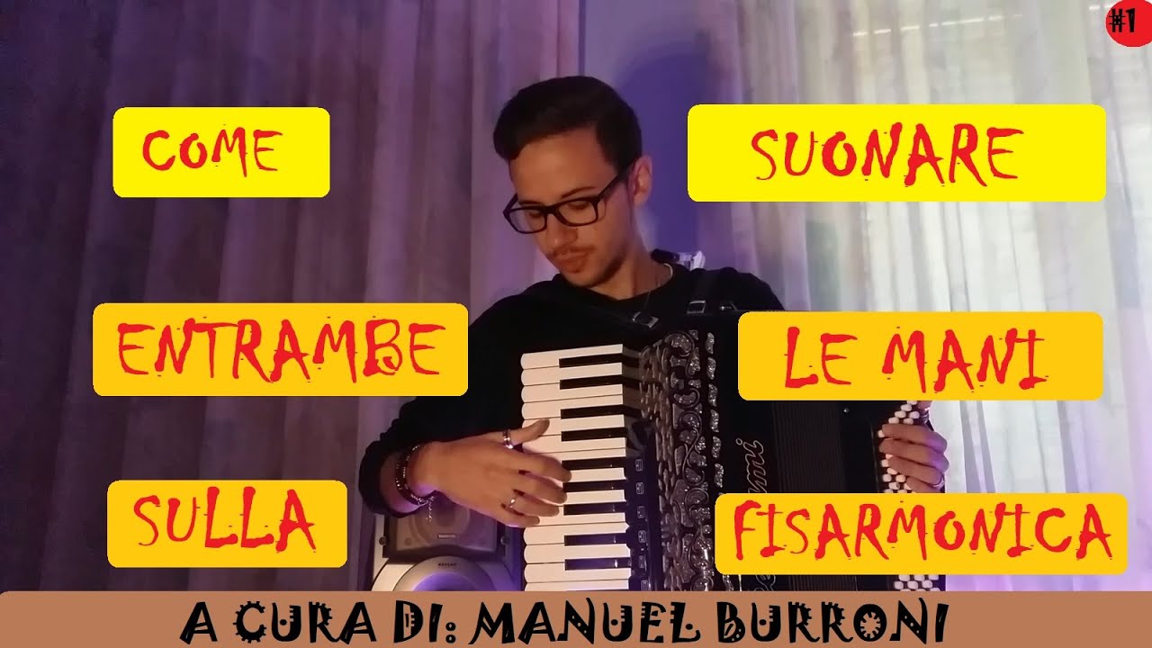 Come Suonare La Fisarmonica Con Entrambe Le Mani | Consigli Pratici [Manuel Burroni HD]